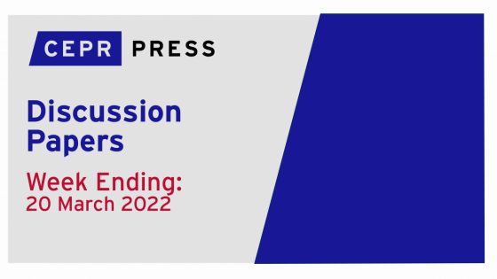 CEPR Discussion Papers 20 March 2022