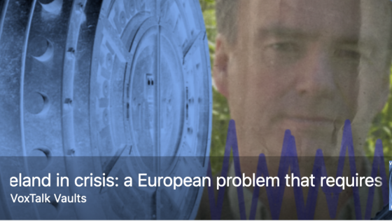 Ireland in crisis: a European problem that requires a European solution