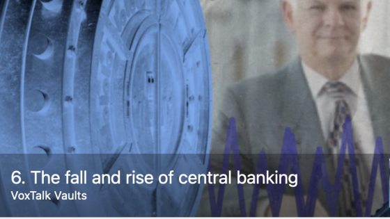 The fall and rise of central banking