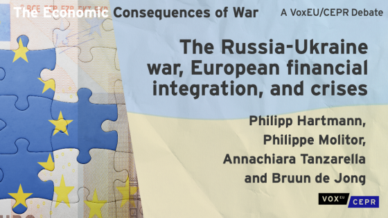 The Russia-Ukraine war, European financial integration, and crises
