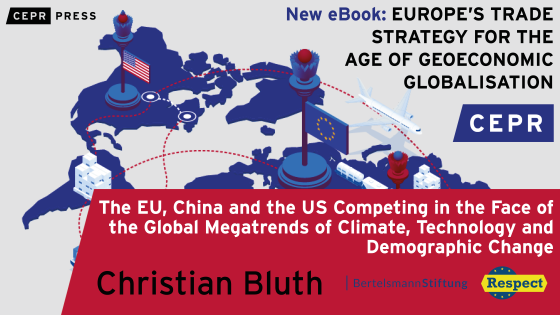 Europe’s trade strategy for the age of geoeconomic globalisation | CEPR