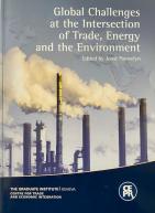 Global Challenges at the Intersection of Trade, Energy and the Environment