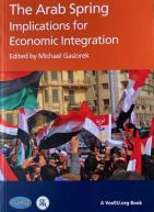 The Arab Spring - Implications for Economic Integration