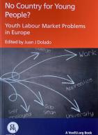 No Country for Young People? Youth Labour Market Problems in Europe