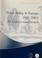 Fiscal Policy in Europe 1991-2003: An Evidence- based Analysis