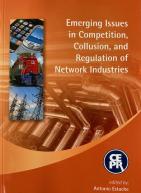Emerging Issues in Competition, Collusion, and Regulation of Network Industries