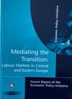 EPI 4: Mediating the Transition: Labour Markets in Central & Eastern Europe