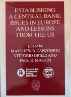Establishing a Central Bank: Issues in Europe and Lessons from the US